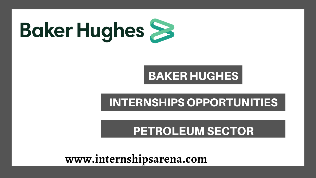 Baker Hughes Internships