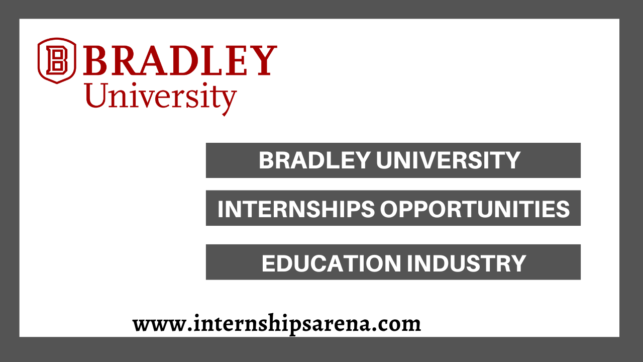 Bradley University Internships
