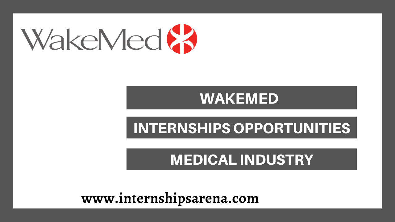 WakeMed Internships
