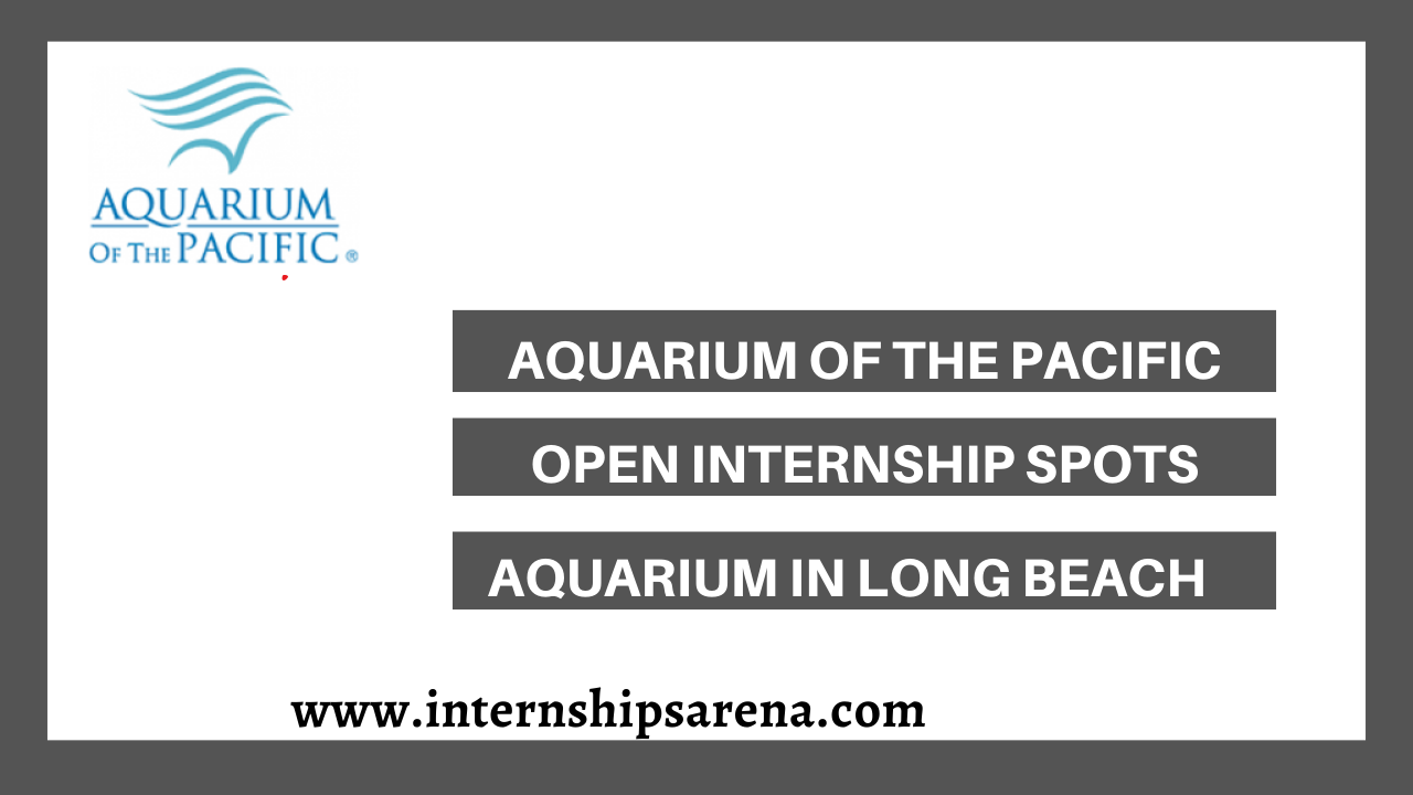 Aquarium Of The Pacific Internship