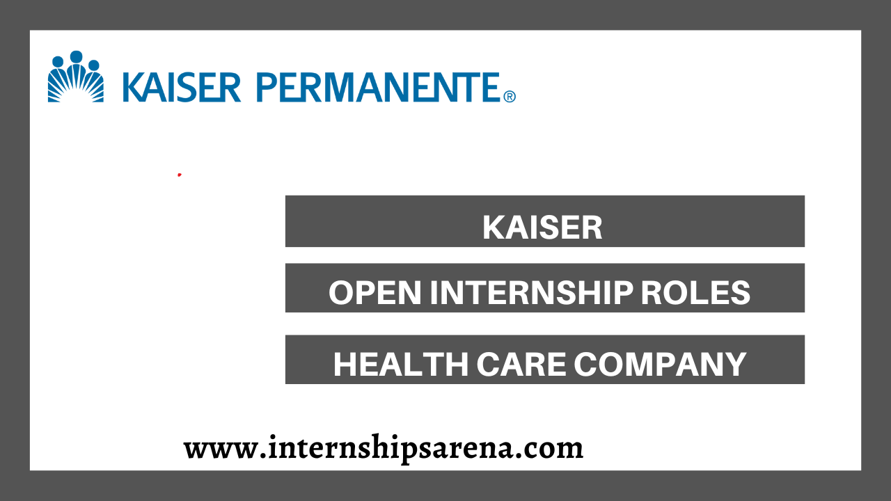 Kaiser Internships