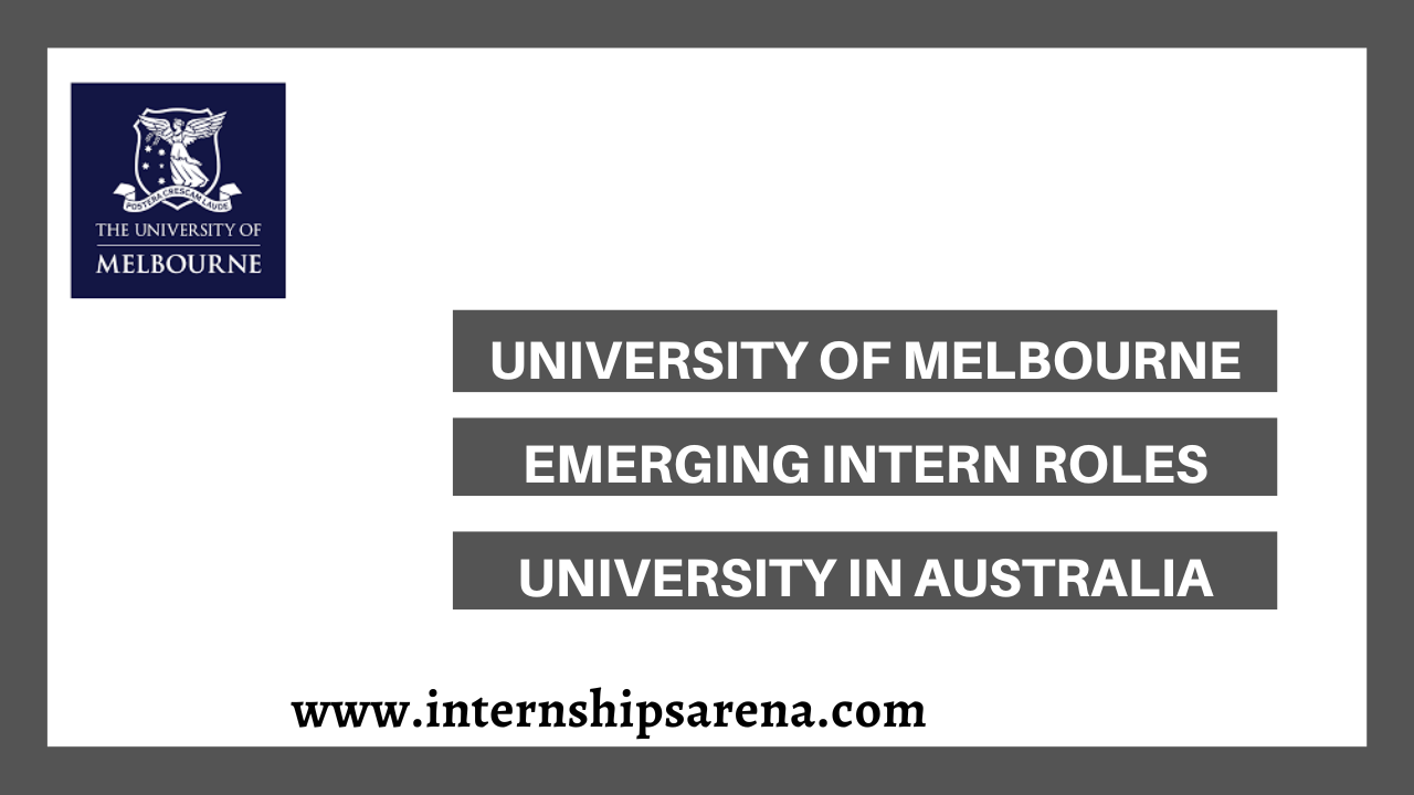 University Of Melbourne Internships
