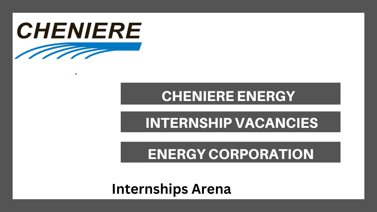 Cheniere Energy Internships