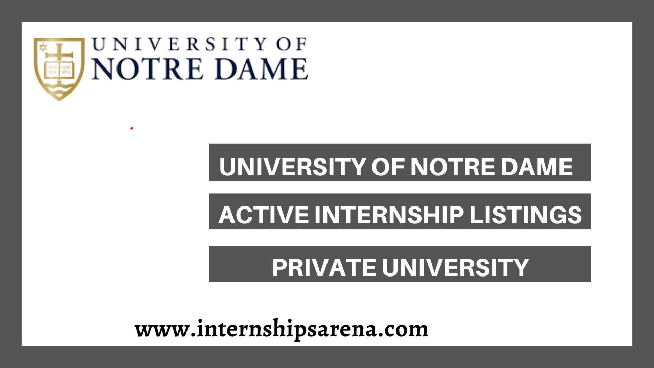 University Of Notre Dame Internships
