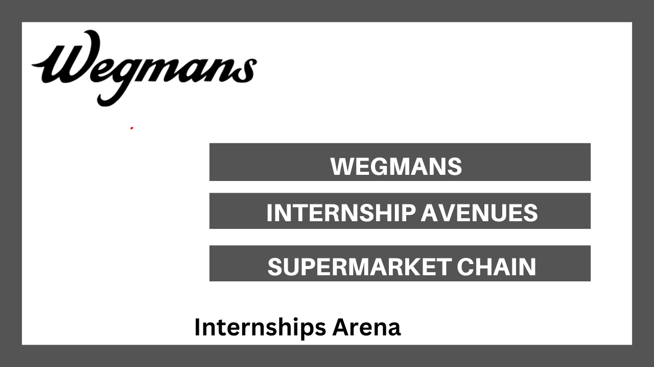Wegmans Internships