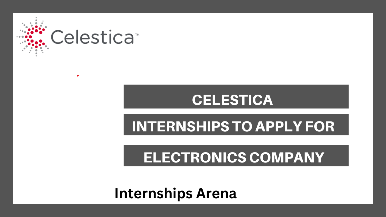 Celestica Internship