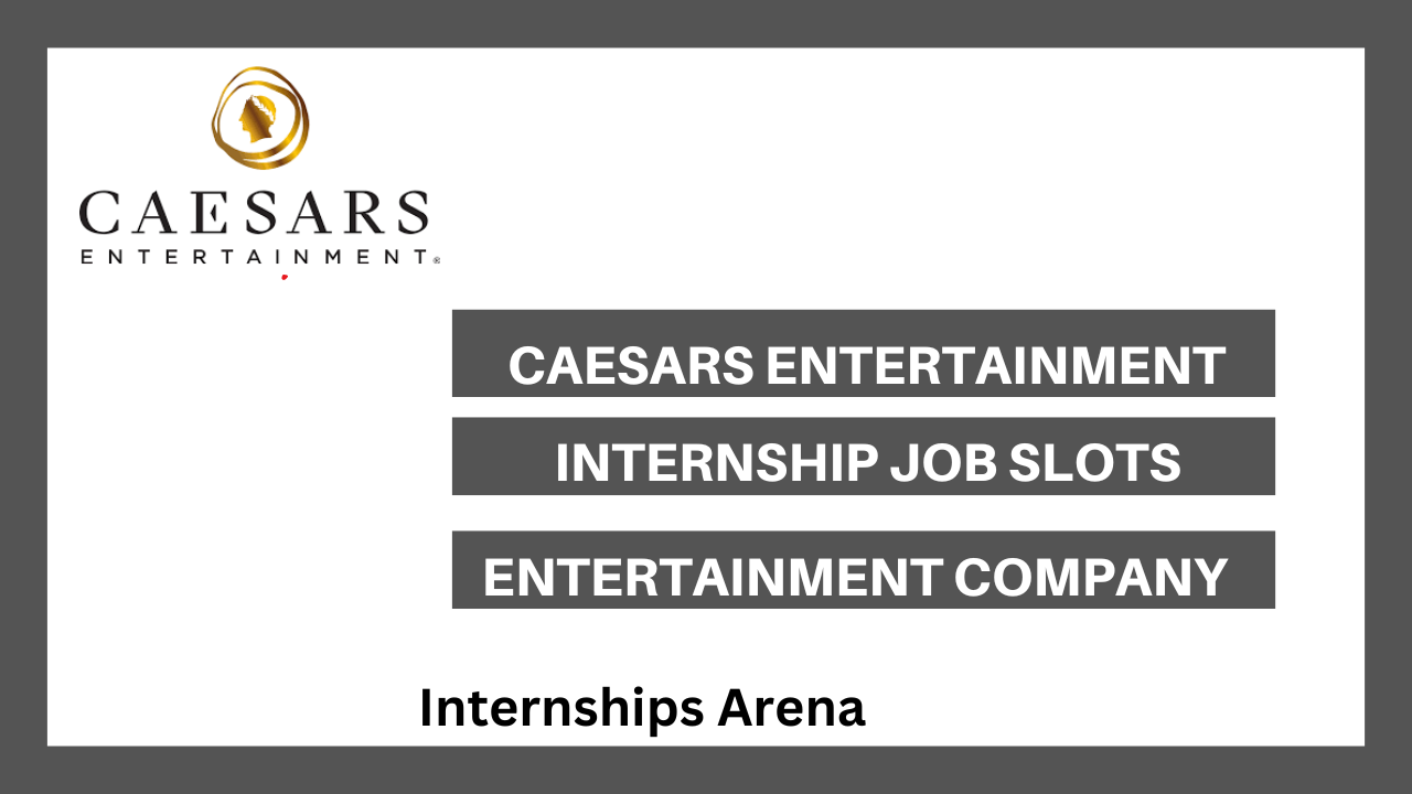 Caesars Entertainment Internships