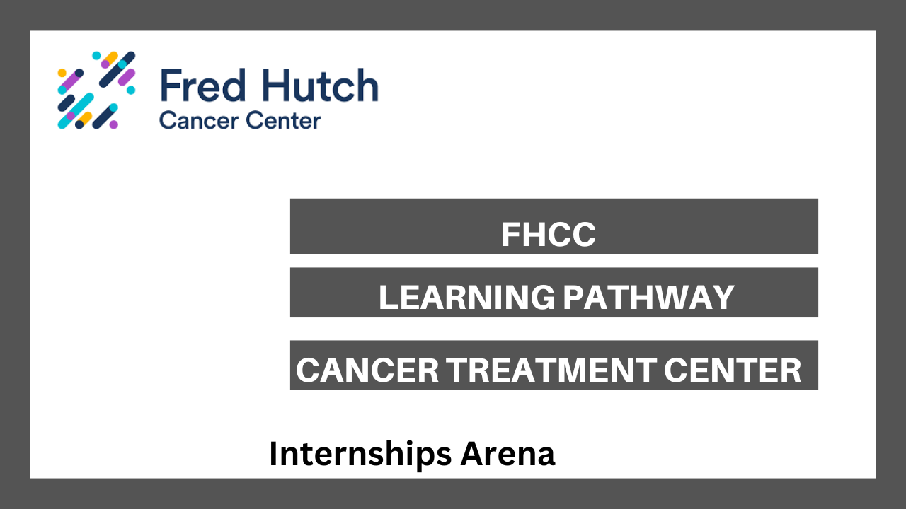 Fred Hutchinson Cancer Center Internships